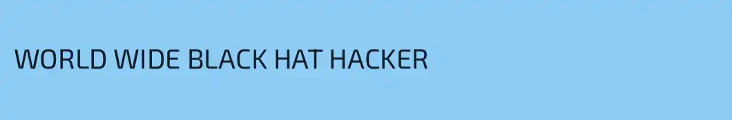 WORLD WIDE BLACK HAT HACKER